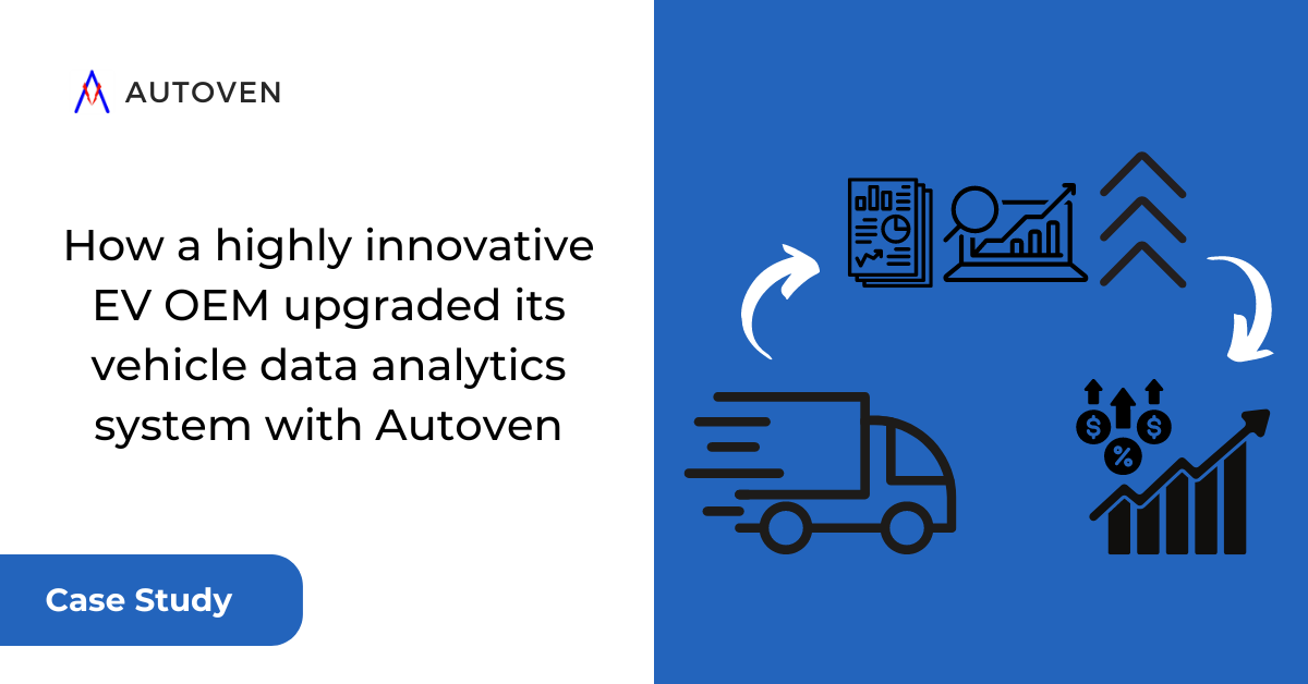 Upgraded data analytics system case study - Autoven