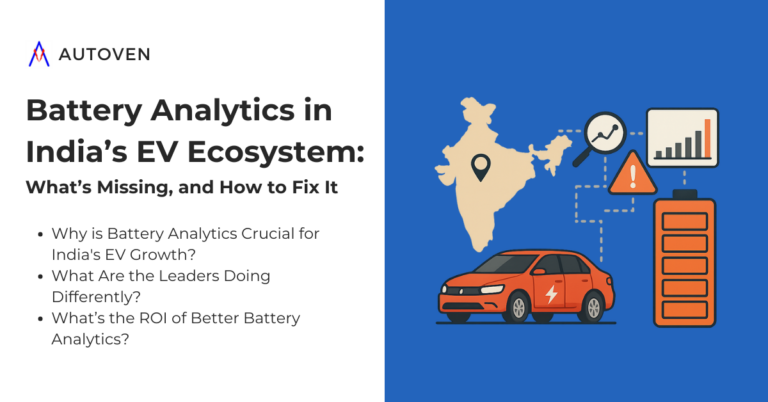 Read more about the article Battery Analytics in India’s EV Ecosystem: What’s Missing, and How to Fix It